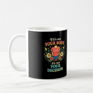 Min kropp, mitt val kaffemugg
