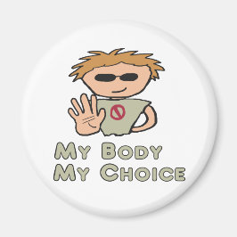 Min kropp mitt val magnet