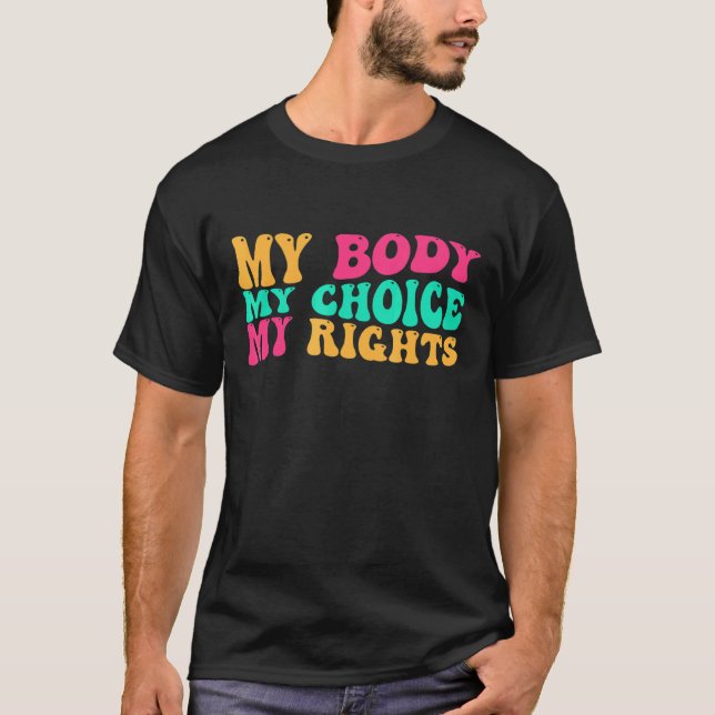 Min kropp mitt val Mina Höger Feminist Roe Vs Wade T Shirt (Framsida)