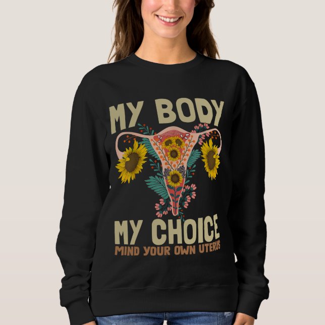 Min kropp Mitt val Pro väljer kvinnliga höger T Shirt (Framsida)