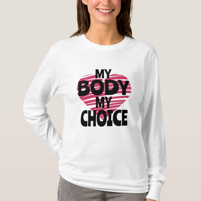 Min kropp mitt val t shirt (Framsida)