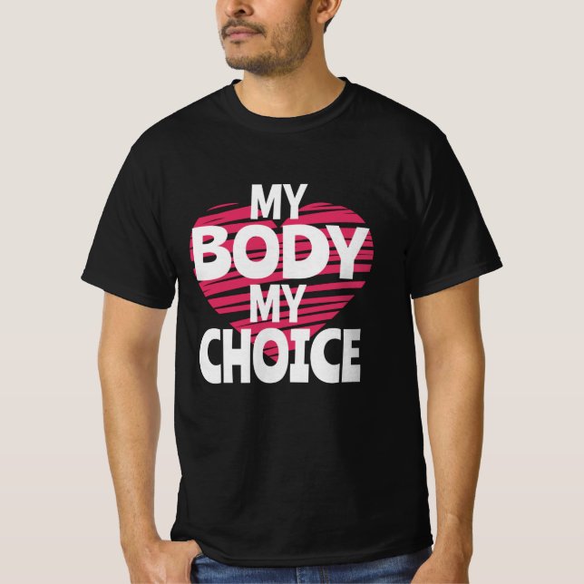 Min kropp mitt val t shirt (Framsida)