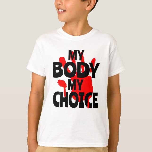 Min kropp mitt val t shirt (Framsida)
