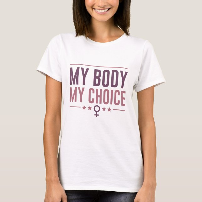 Min kropp mitt val t shirt (Framsida)
