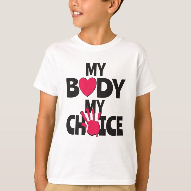 Min kropp mitt val t shirt (Framsida)