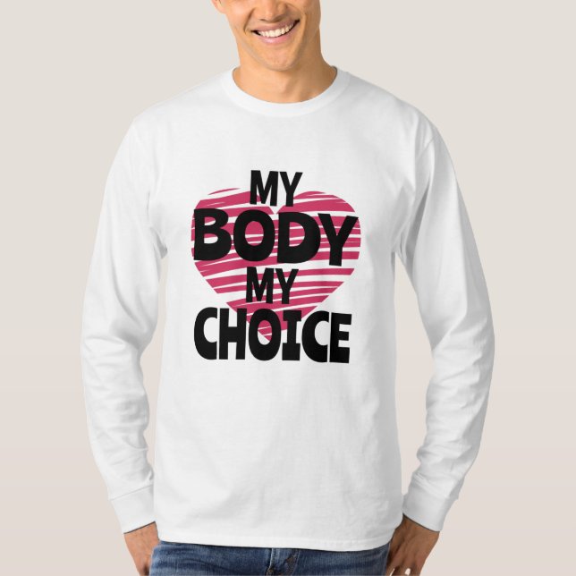 Min kropp mitt val t shirt (Framsida)