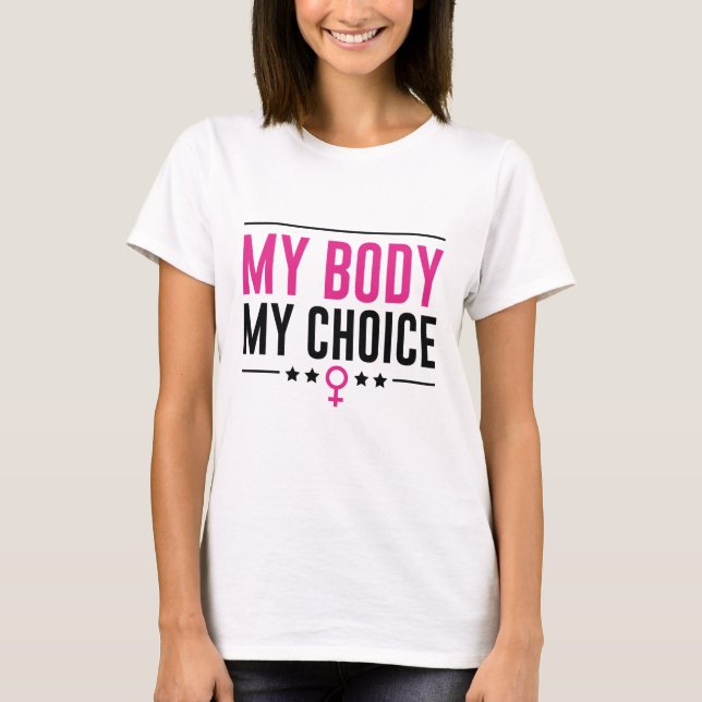 Min kropp mitt val t shirt (Framsida)
