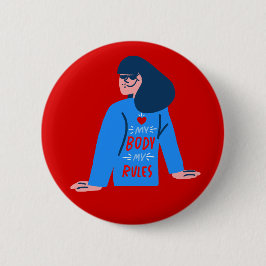 min kropp regler min valkvinna knapp