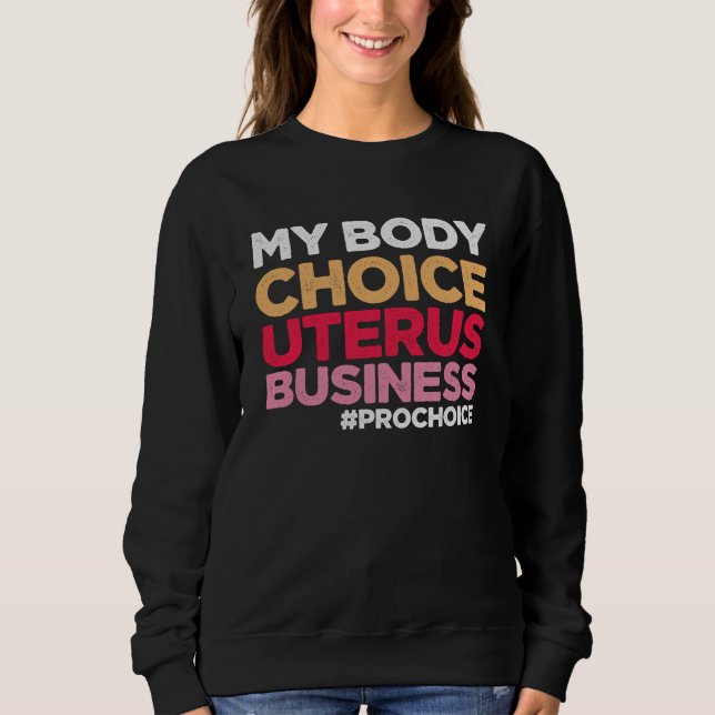 Min kropp väljer Uterus Business Provals Feminist T Shirt (Framsida)