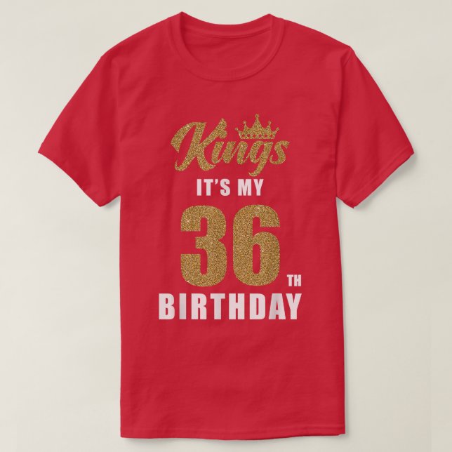 Min Kung födelsedag 36:e födelsedagen 36 år gammal T Shirt (Design framsida)