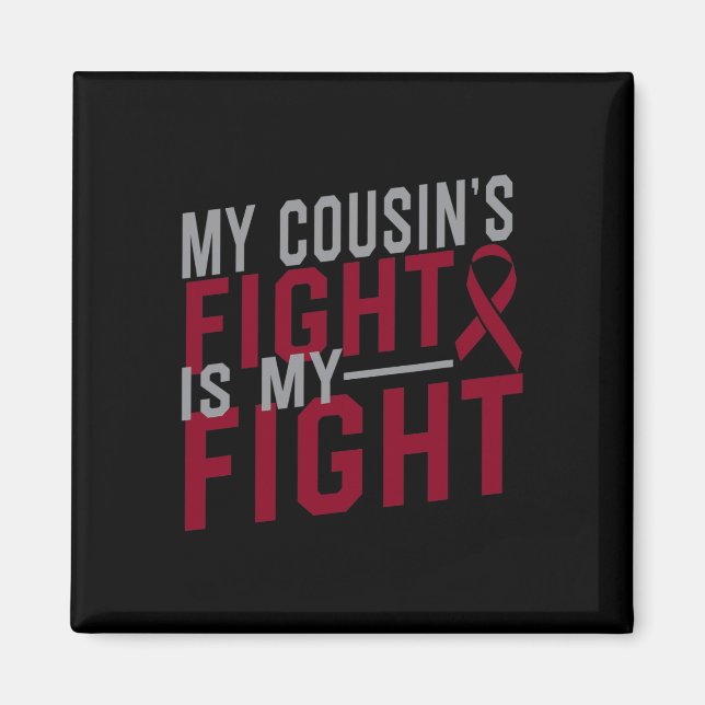 Min kusin kämpar mot min "Fight Sickle Cell Anemia Magnet (Framsidan)