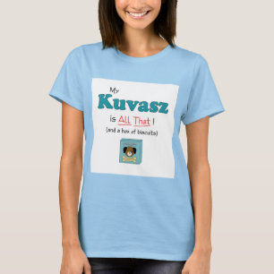 Min Kuvasz är all det! Tee Shirt