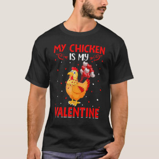 Min kyckling är min Alla hjärtans dag kärlek kyckl T Shirt