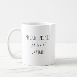 Min laddningsport körs på kaffe Roligt Tech C Kaffemugg