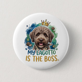 Min Lagotto är chefen Rolig hundknappnål Knapp