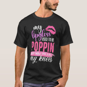 Min läppglans brukade skjuta mina horor. t shirt