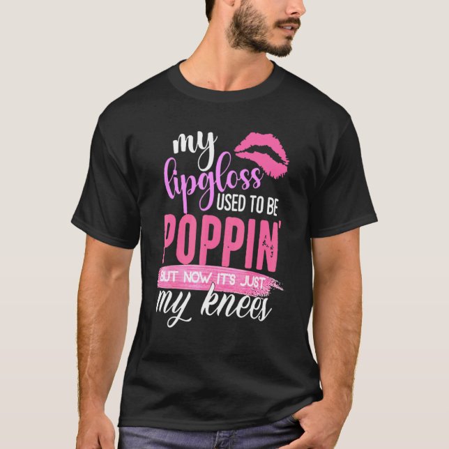 Min läppglans brukade skjuta mina horor. t shirt (Framsida)