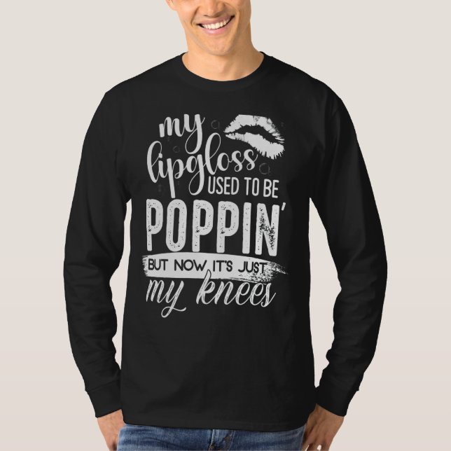Min läppglans brukade vara poppin t shirt (Framsida)