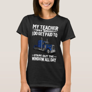 Min lärare hade fel lastbilschaufför 1 t shirt