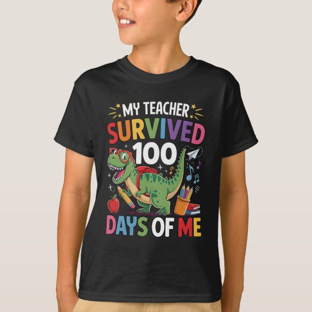 Min lärare överlevde 100 dagar av mig Dinosauriesk T Shirt (Framsida)