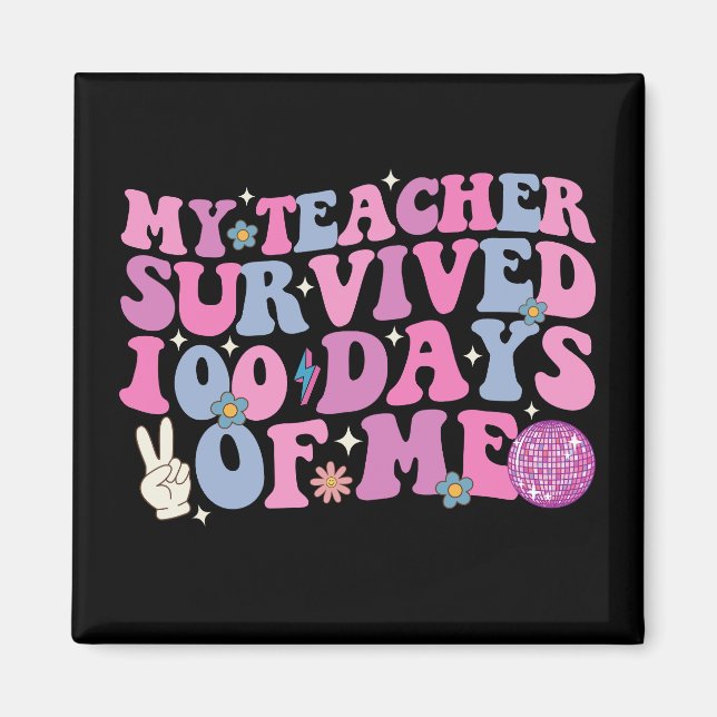 Min lärare överlevde 100 dagar av mig disco groovy magnet (Framsidan)