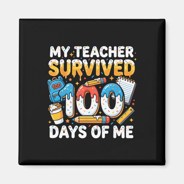 Min lärare överlevde 100 dagar av mig rolig studen magnet (Framsidan)