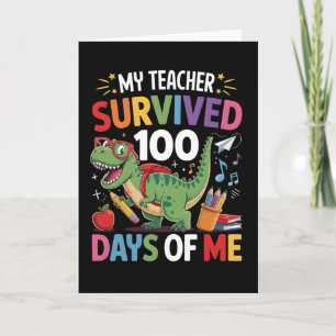 Min lärare överlevde 100 dagar av min dinosauriesk kort