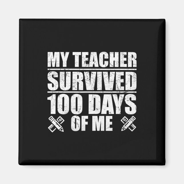 Min lärare överlevde 100 dagar med mig kul student magnet (Framsidan)