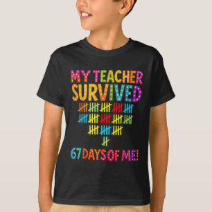 Min lärare överlevde 67 dagar av mig Six Seven Mem T Shirt
