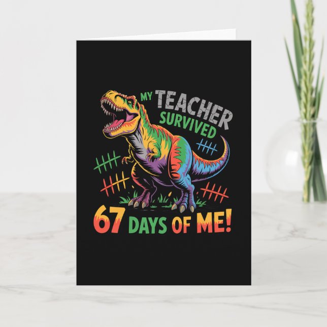 Min lärare överlevde 67 skoldagar 67 meme Dino Kort (Framsida)