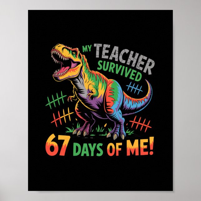 Min lärare överlevde 67 skoldagar 67 meme Dino Poster (Framsidan)