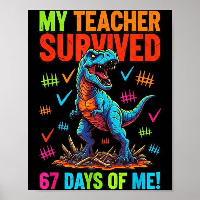 Min lärare överlevde 67 skoldagar 67 meme Dino Poster (Framsidan)