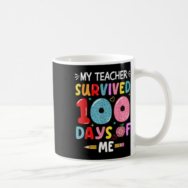 Min lärare Överlevt 100 dagar av mig 100 dagar av  Kaffemugg (Höger)
