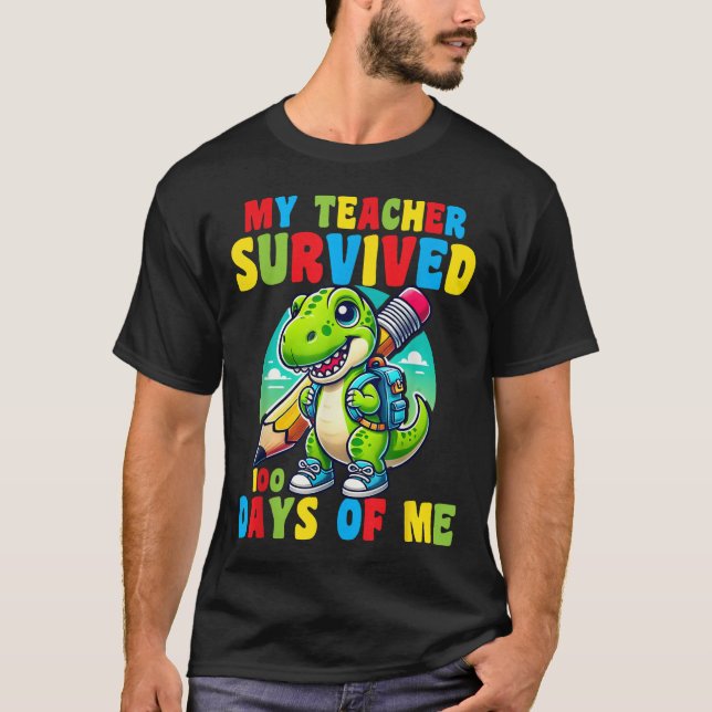 Min lärare Överlevt 100 dagar av mig 100 dagar av  T Shirt (Framsida)