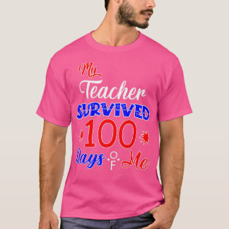 Min lärare överlevt 100 dagar av mig 100 dagar av  t shirt