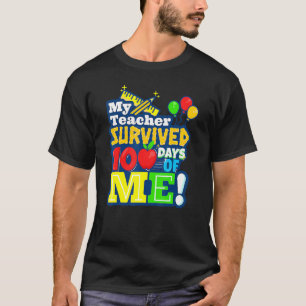 Min lärare Överlevt 100 dagar av mig, 100 dagar T Shirt