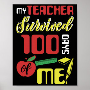 Min lärare Överlevt 100 dagar av mig 100 skoldag Poster