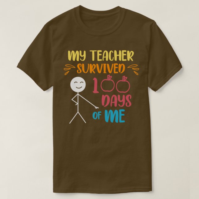 Min lärare Överlevt 100 dagar av mig 22 T Shirt (Design framsida)