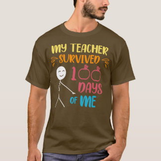 Min lärare Överlevt 100 dagar av mig 22 T Shirt