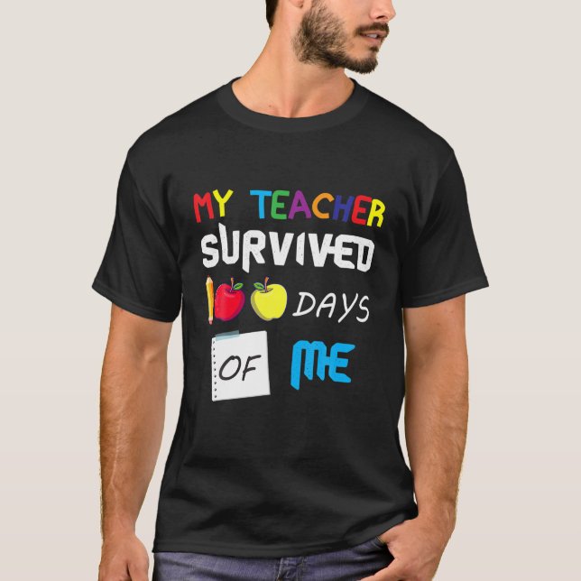 Min lärare Överlevt 100 dagar av mig - Lärare T Shirt (Framsida)