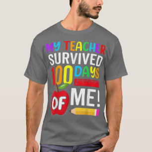 Min lärare Överlevt 100 dagar av mig Lustigt Kinde T Shirt