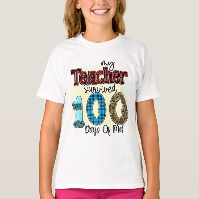 Min lärare Överlevt 100 dagar av mig, Lustigt T Shirt (Framsida)