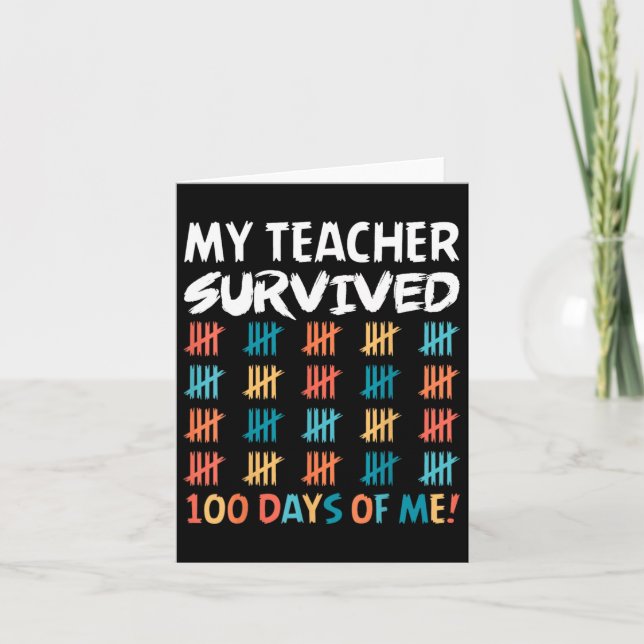 Min lärare Överlevt 100 dagar av mig Lycklig 100 d Kort (Framsida)