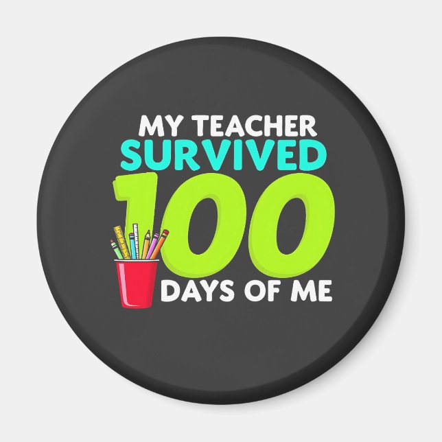 "Min lärare Överlevt 100 dagar av mig Magnet (Framsidan)
