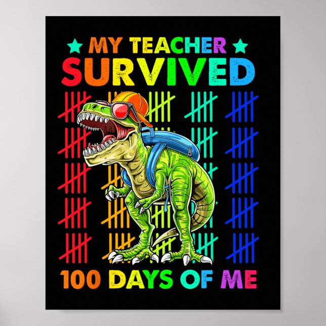 Min lärare Överlevt 100 dagar med mig Dinosaur T-r Poster (Framsidan)