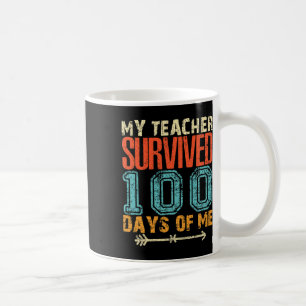 Min lärare Överlevt 100 dagar med mig Roligt 100 s Kaffemugg