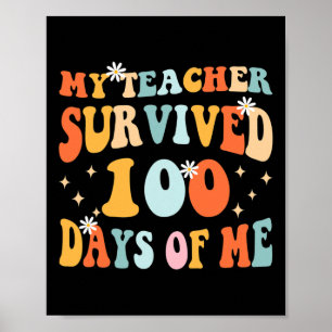 Min lärare Överlevt 100 dagar med mig Roligt 100 s Poster