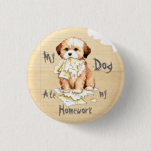 Min Lhasa Apso Ate Min hemläxa Pinback-knapp Knapp (Framsida)