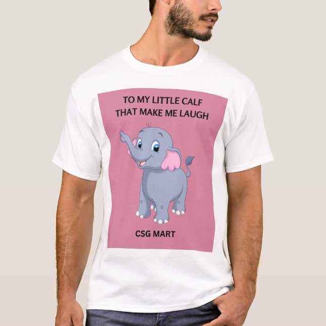 Min lilla Calf får mig att skratta T Shirt (Framsida)