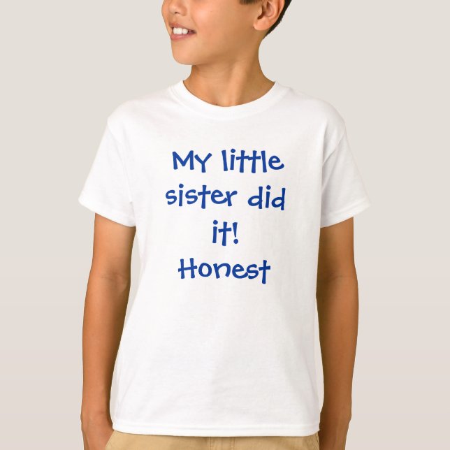 Min lillasyster gjorde det! T-Shirt (Framsida)